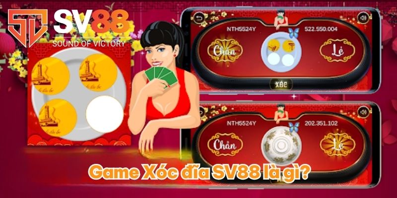 Game Xóc đĩa SV88 là gì?